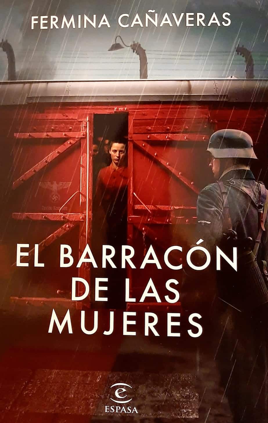 El barracón de las mujeres (ESPASA NARRATIVA) : Cañaveras, Fermina:  : Libros