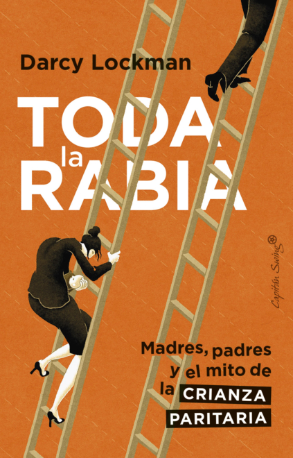 Portada de 'Toda la rabia', de Darcy Lockman. 