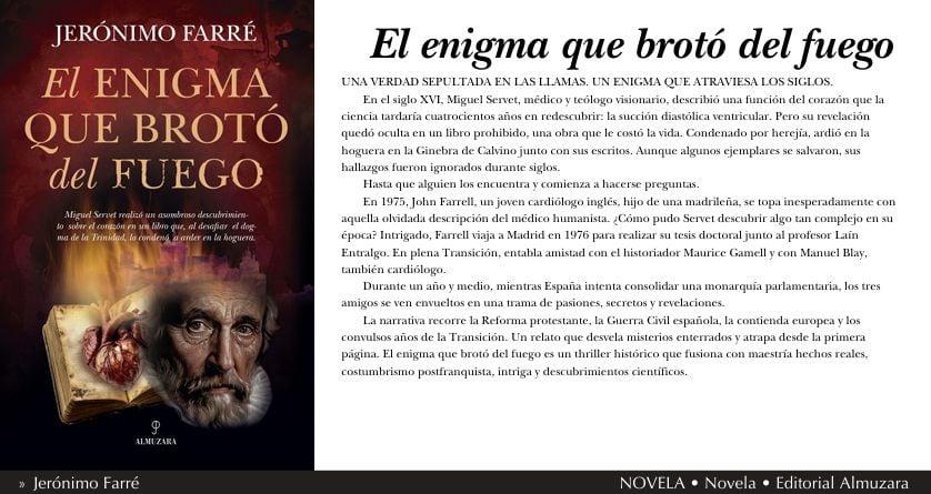 Almuzara lanza 'El enigma que brotó del fuego', la primera novela del cardiólogo Jerónimo Farré