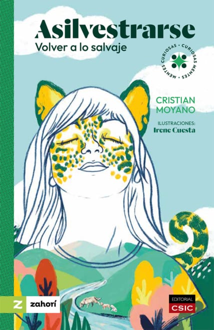 'Asilvestrarse. Volver a lo salvaje', de Cristian Moyano