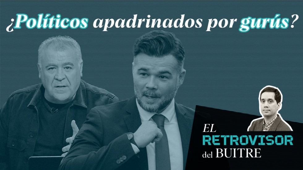 El Retrovisor del Buitre: proyectos políticos y sus gurús mediáticos