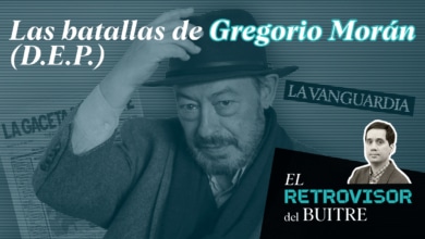 El Retrovisor del Buitre: Las batallas de Gregorio Morán
