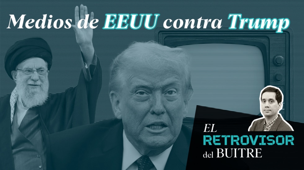 El Retrovisor del Buitre: Medios de EEUU contra Trump
