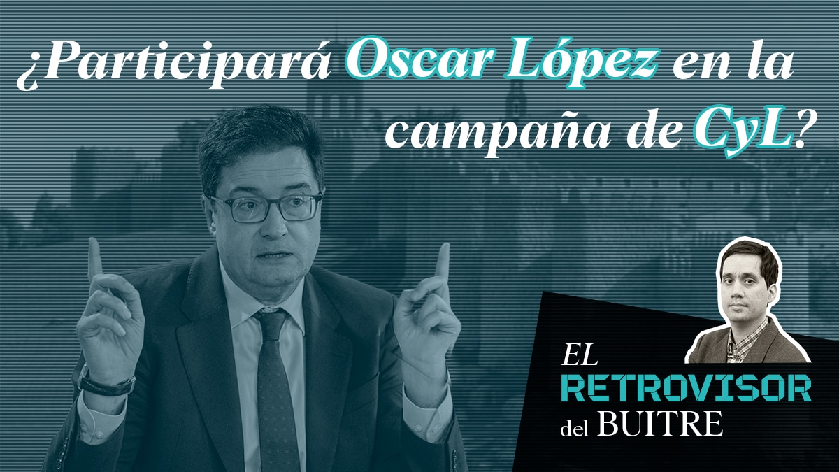 ¿Participará Óscar López en la campaña de CyL?