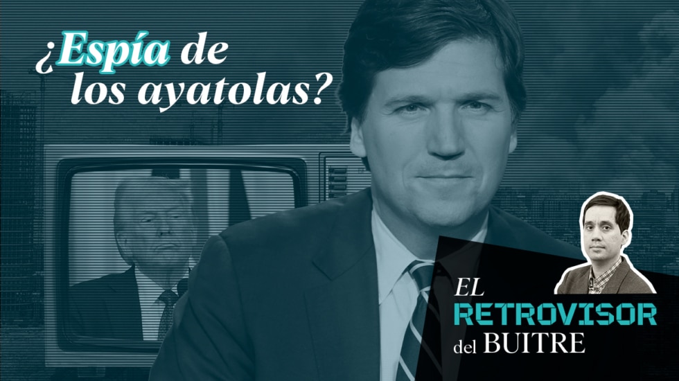 El Retrovisor del Buitre: Tucker Carlson