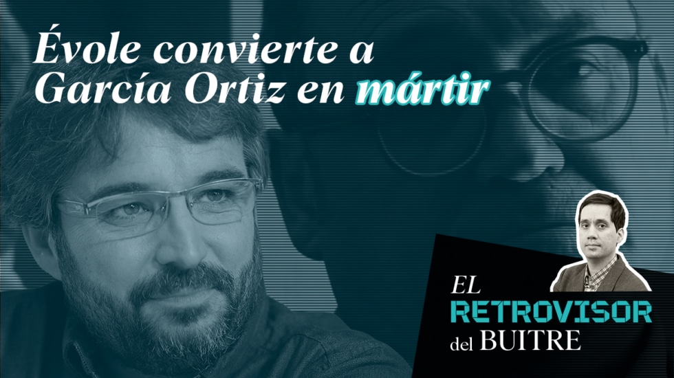 Évole convierte a García Ortiz en mártir