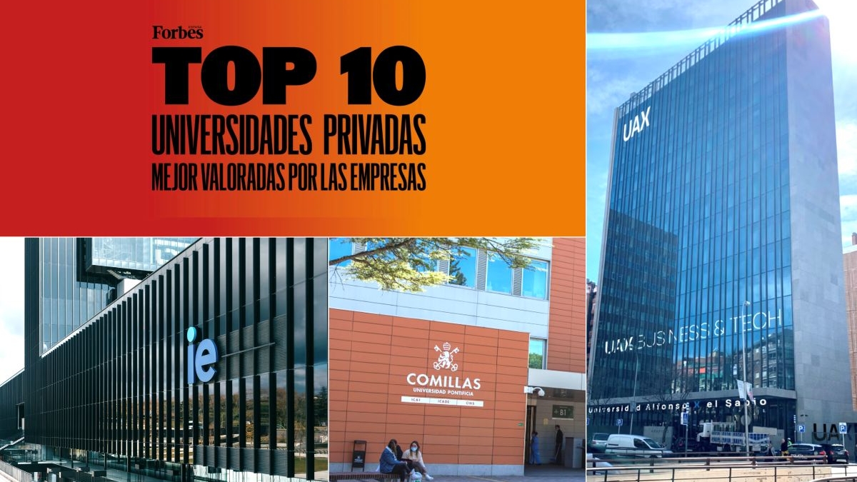 IE University, UAX y Pontificia Comillas lideran la lista de las universidades privadas más valoradas por las empresas de Forbes