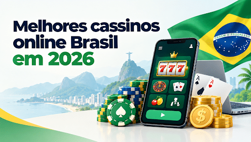 melhores cassinos online Brasil 2026